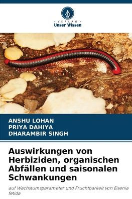 Auswirkungen von Herbiziden, organischen Abfällen und saisonalen Schwankungen