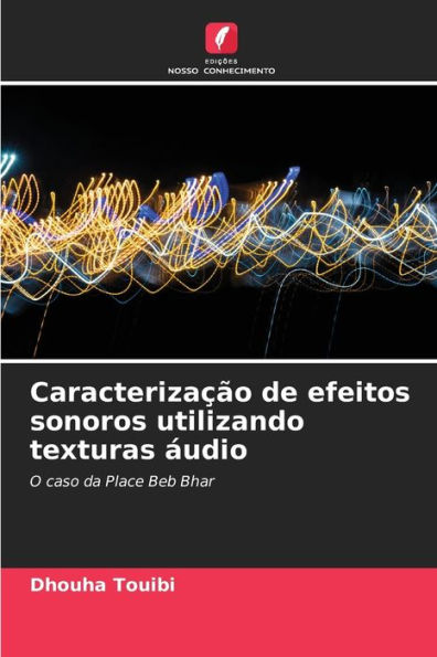 Caracterização de efeitos sonoros utilizando texturas áudio