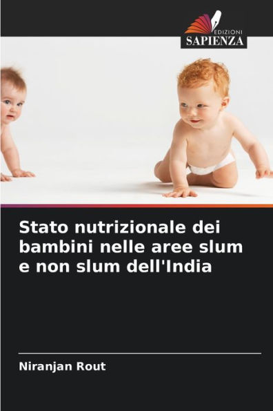 Stato nutrizionale dei bambini nelle aree slum e non slum dell'India