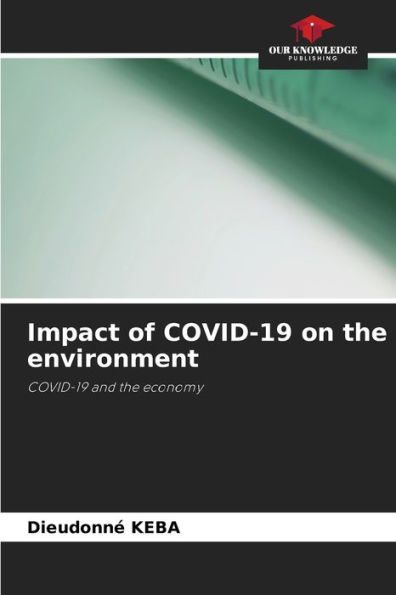 Impact of COVID-19 on the environment