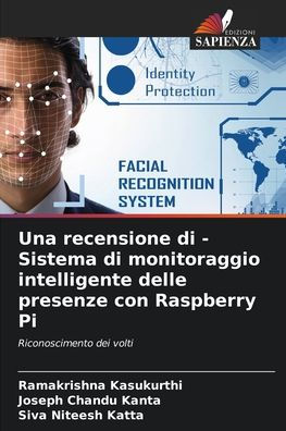 Una recensione di - Sistema di monitoraggio intelligente delle presenze con Raspberry Pi