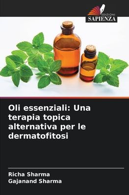 Oli essenziali: Una terapia topica alternativa per le dermatofitosi