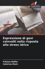 Espressione di geni coinvolti nella risposta allo stress idrico