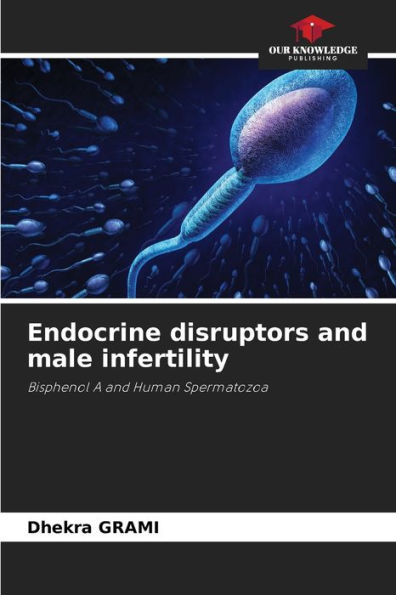 Endocrine disruptors and male infertility