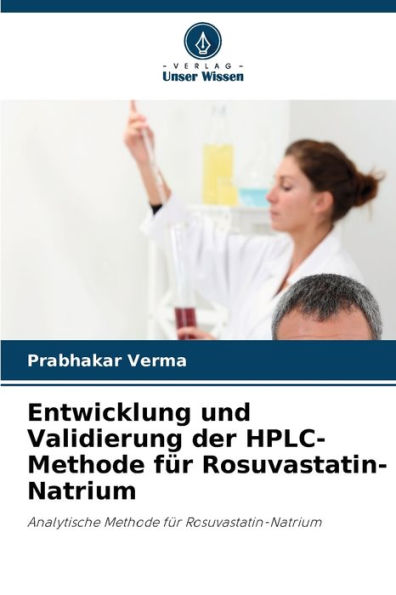 Entwicklung und Validierung der HPLC-Methode für Rosuvastatin-Natrium
