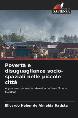 Povertà e disuguaglianze socio-spaziali nelle piccole città