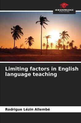 Limiting factors in English language teaching