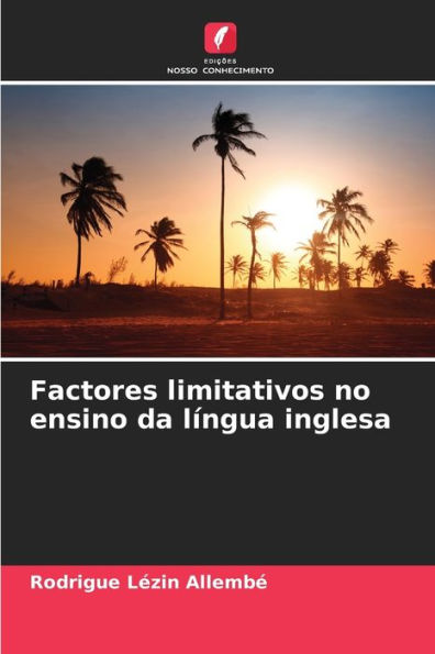 Factores limitativos no ensino da língua inglesa