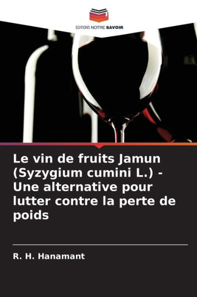 Le vin de fruits Jamun (Syzygium cumini L.) - Une alternative pour lutter contre la perte de poids