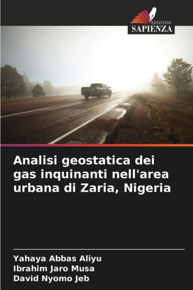 Analisi geostatica dei gas inquinanti nell'area urbana di Zaria, Nigeria