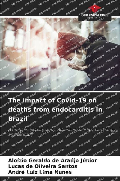 The impact of Covid-19 on deaths from endocarditis in Brazil