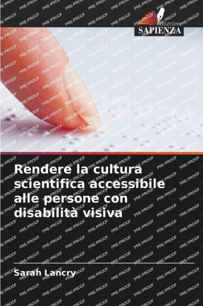 Rendere la cultura scientifica accessibile alle persone con disabilità visiva