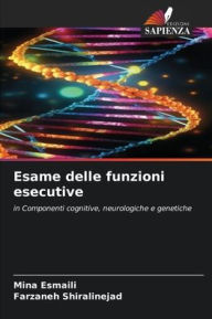 Title: Esame delle funzioni esecutive, Author: Mina Esmaili