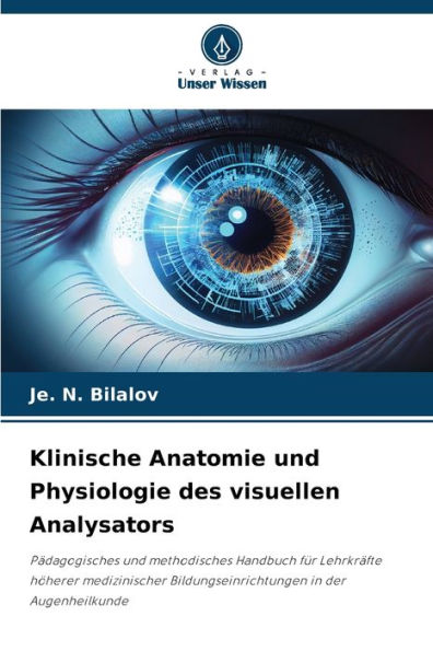 Klinische Anatomie und Physiologie des visuellen Analysators