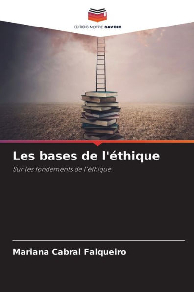 Les bases de l'éthique