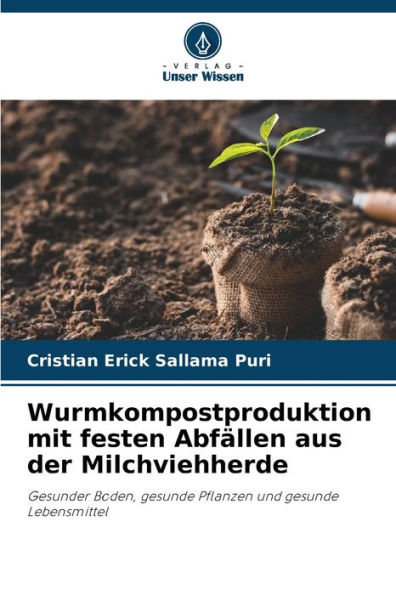 Wurmkompostproduktion mit festen Abfällen aus der Milchviehherde