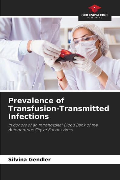 Prevalence of Transfusion-Transmitted Infections