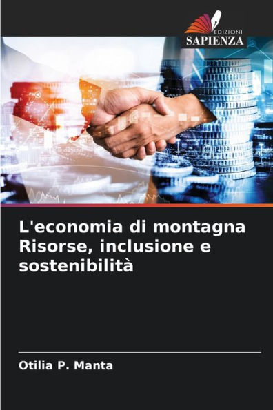 L'economia di montagna Risorse, inclusione e sostenibilità