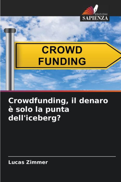 Crowdfunding, il denaro è solo la punta dell'iceberg?