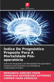 Title: Índice De Prognóstico Proposto Para A Mortalidade Pós-operatória, Author: Margarita Sánchez Padín