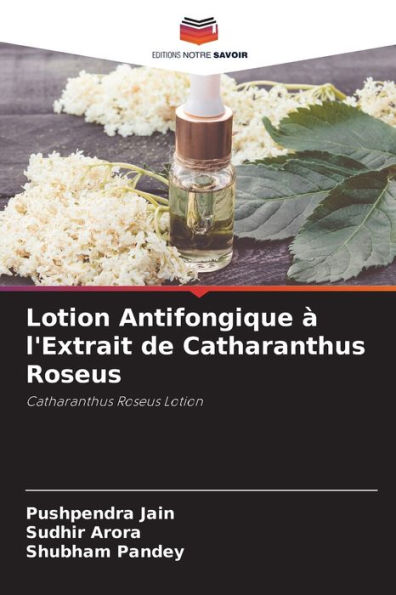 Lotion Antifongique à l'Extrait de Catharanthus Roseus