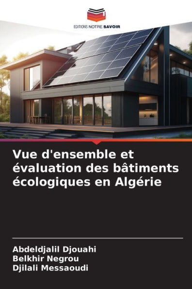 Vue d'ensemble et évaluation des bâtiments écologiques en Algérie