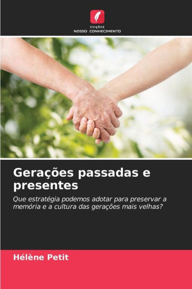 Gerações passadas e presentes