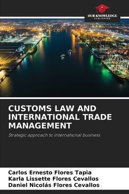 CUSTOMS LAW AND INTERNATIONAL TRADE MANAGEMENT