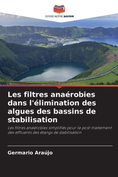 Les filtres anaérobies dans l'élimination des algues des bassins de stabilisation