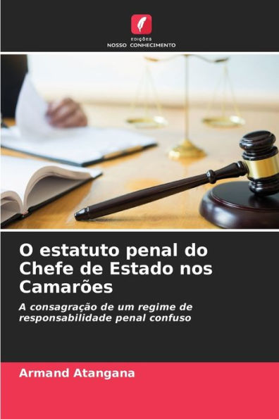 O estatuto penal do Chefe de Estado nos Camarões