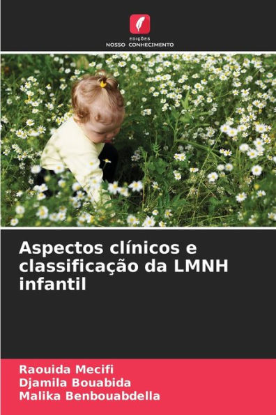 Aspectos clínicos e classificação da LMNH infantil