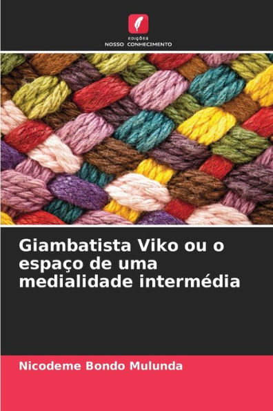 Giambatista Viko ou o espaço de uma medialidade intermédia