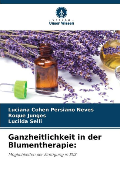 Ganzheitlichkeit in der Blumentherapie