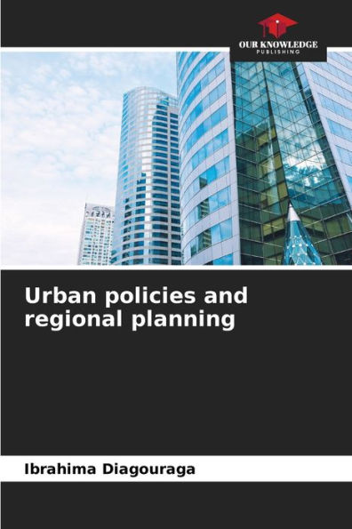 Urban policies and regional planning