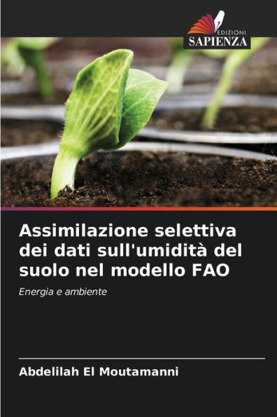 Assimilazione selettiva dei dati sull'umidità del suolo nel modello FAO