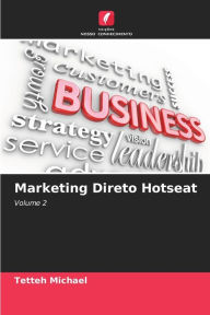 Title: Marketing Direto Hotseat, Author: Tetteh Michael