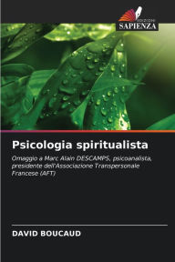 Title: Psicologia spiritualista, Author: David Boucaud