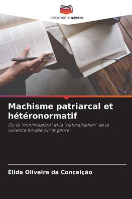 Machisme patriarcal et hétéronormatif