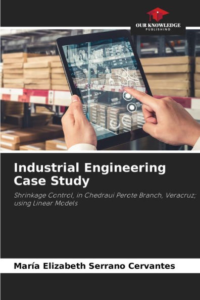Industrial Engineering Case Study
