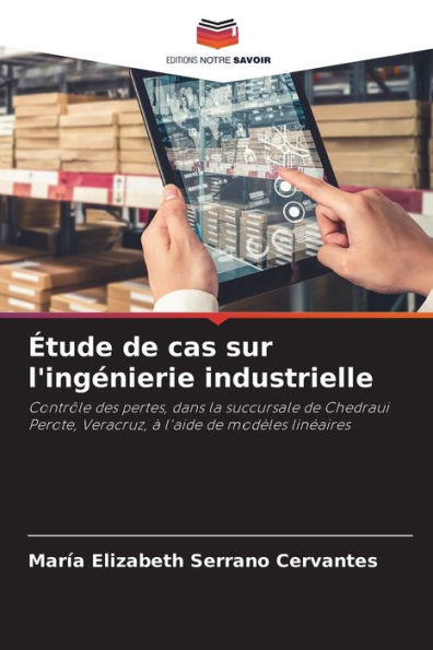 Étude de cas sur l'ingénierie industrielle