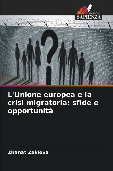 L'Unione europea e la crisi migratoria: sfide e opportunitï¿½