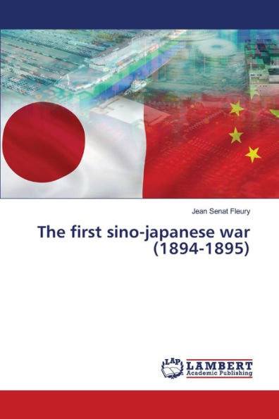 The first sino-japanese war (1894-1895) by Jean Sénat Fleury, Paperback ...