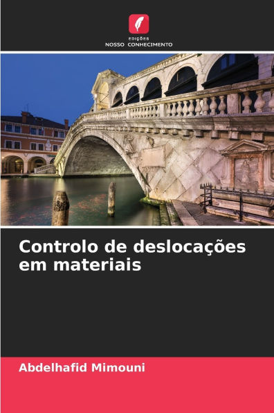 Controlo de deslocaï¿½ï¿½es em materiais
