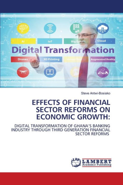 EFFECTS OF FINANCIAL SECTOR REFORMS ON ECONOMIC GROWTH