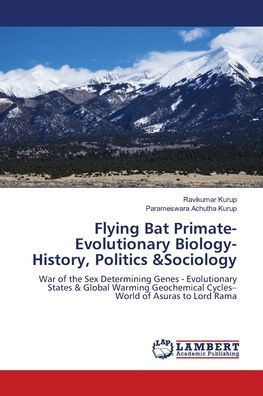 Flying Bat Primate- Evolutionary Biology- History, Politics &Sociology