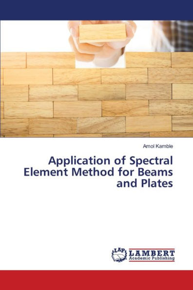 Application of Spectral Element Method for Beams and Plates