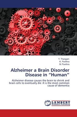 Alzheimer a Brain Disorder Disease in "Human"