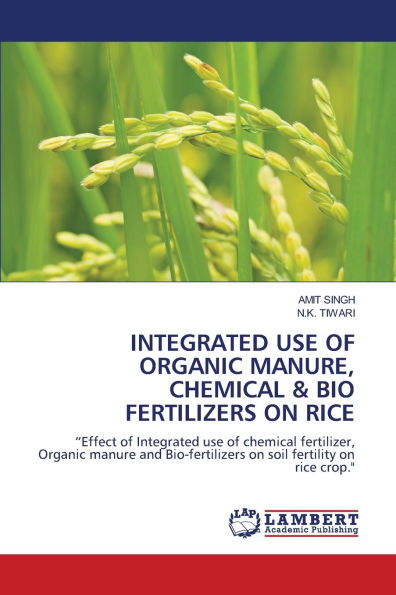 Integrated Use of Organic Manure, Chemical & Bio Fertilizers on Rice