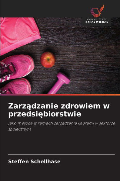 Zarządzanie zdrowiem w przedsiębiorstwie