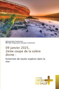 Title: 09 janvier 2025, 2ï¿½me coupe de la colï¿½re divine, Author: Samuel Jean Cameroun